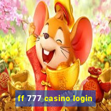 ff 777 casino login